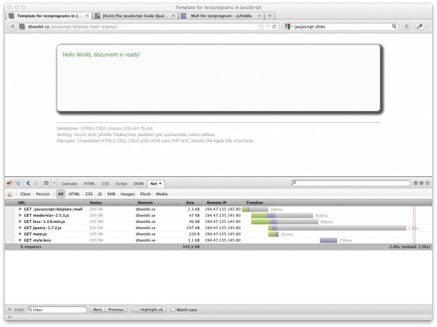 Mallen för testprogram är redo. Med Firebug kan du se vilka resurser som laddas.