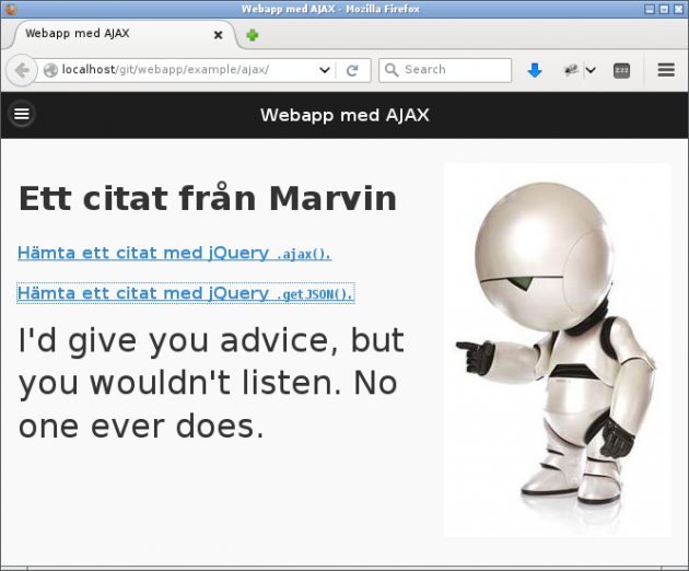 Marvin, en figur från en bok, ger oss citat via Ajax.