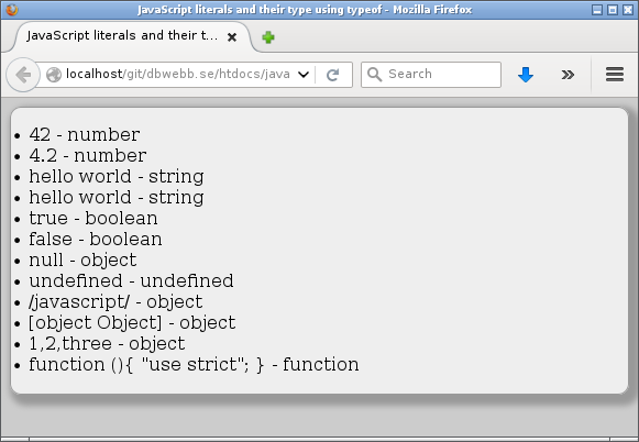 Literaler och dess typ som det upplevs av JavaScripts `typeof` operator.