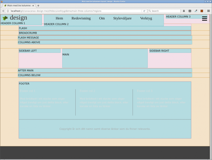 Vår layout har många regioner som kan behöva styling.